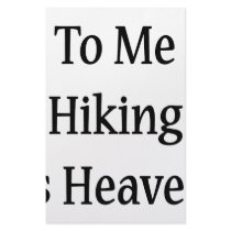 To Me Hiking Is Heaven stationery