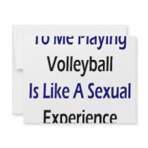 To Me Playing Volleyball Is Like A Sexual Experien invitations
