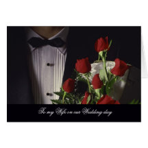 To my Wife or Husband on our Wedding day Card