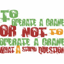 To Operate a Crane Photo Cut Outs