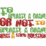 To Operate a Crane Photo Cut Outs