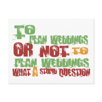 To Plan Weddings Postcard