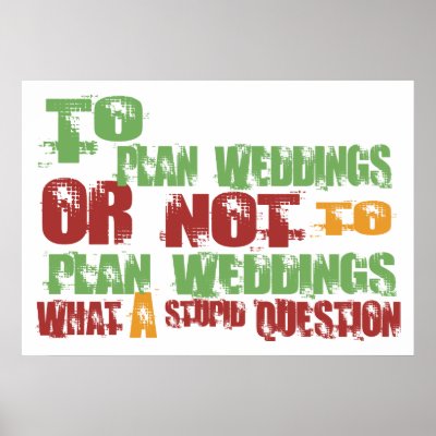 To Plan Weddings Poster