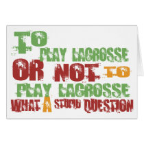 To Play Lacrosse Cards