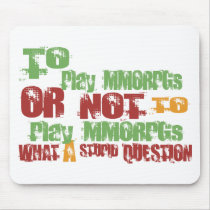 To Play MMORPGs mousepads