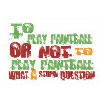 To Play Paintball posters