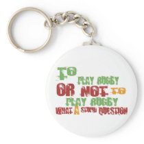 To Play Rugby Key Chain