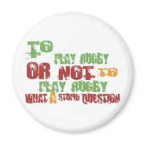 To Play Rugby Fridge Magnet