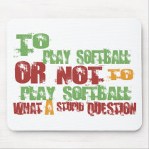 To Play Softball mousepads by 1000suns To Play Softball mousepads