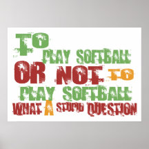 To Play Softball Print