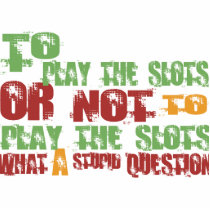To Play the Slots photo sculptures