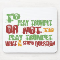 To Play Trumpet mousepads by 1000suns To Play Trumpet mousepads