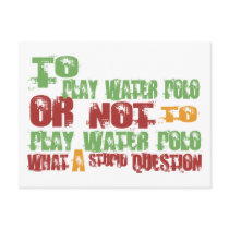 To Play Water Polo Postcard
