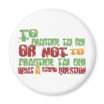 To Practice Tai Chi magnets