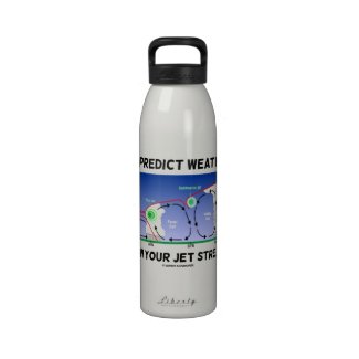 To Predict Weather Know Your Jet Streams Water Bottle