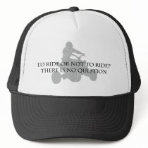 To Ride Or Not To Ride Hat
