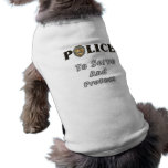 To Serve and Protect Dog Clothes