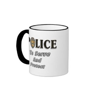 To Serve and Protect mug