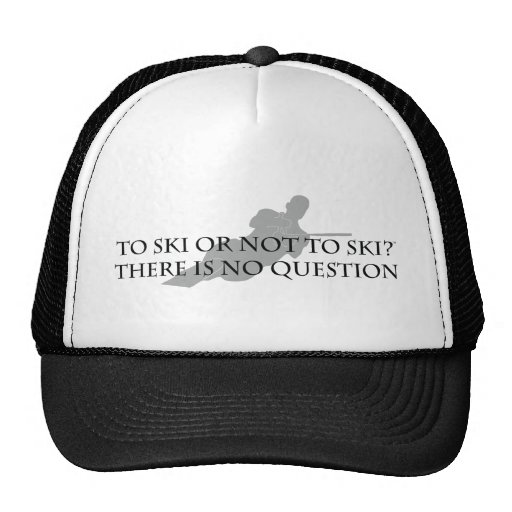 To Ski or Not To Ski (waterskiing) Trucker Hat