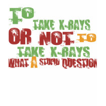 To Take X-Rays t-shirts by 1000suns To Take X-Rays t-shirts