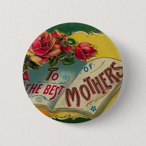 To The Best of Mothers Buttons