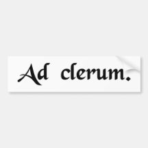 To the clergy bumper sticker