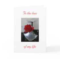 To the love of my life cards by meia7214N To the love of my life cards