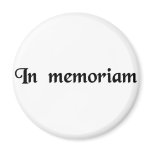 To the memory of... magnets
