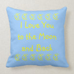 To the Moon and Back Quote Pillow