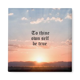 To Thine Own Self Be True 2 Inch Square Magnet