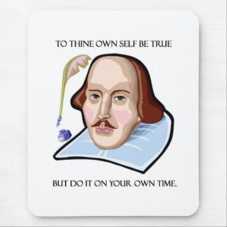 to-thine-own-self-be-true-but mouse pads
