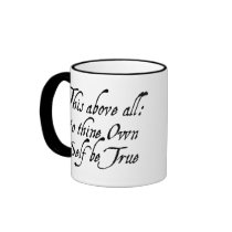 To Thine Own Self Be True Mugs