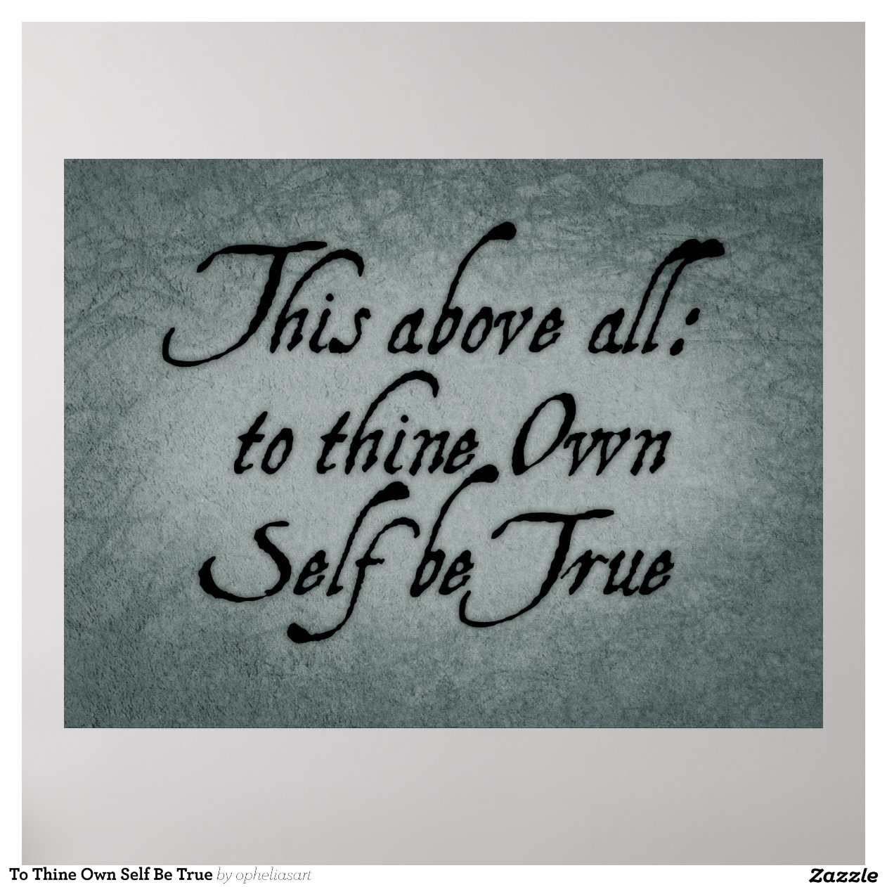 To_thine_own_self_be_true_poster-rfb62f63d7106436b8ed625223e216bdb_zqj ...