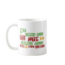 To Watch Anime Mugs