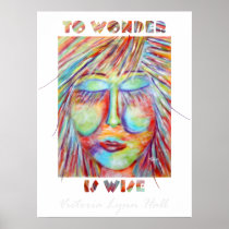 To Wonder Is Wise (Appeasing The Muse Wk1) Poster posters