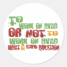 To Work on HVAC Round Sticker