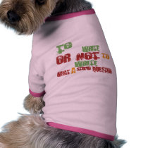 To Write pet clothing by 1000suns To Write pet clothing