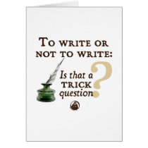 To Write or Not to Write Greeting Card