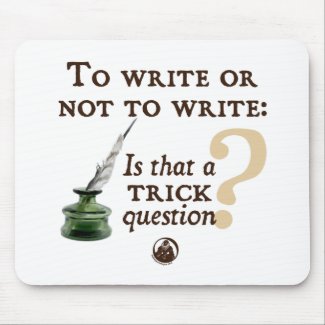 To Write or Not to Write mousepad