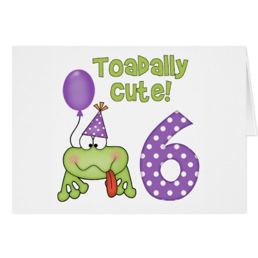 toadally-cute-6th-birthday-card-zazzle