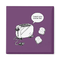 TOAST INSIDE ME REFRIGERATOR MAGNET