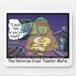 Toast Mafia Funny Offbeat Cartoon Gifts & Tees Mousepads