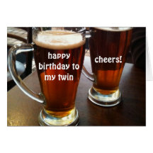 TOASTING TWIN'S BIRTHDAY GREETING CARD