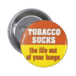 Tobacco Sucks Pins