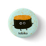 Tobiko Sushi Button