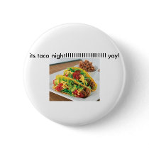 tocos, its taco night!!!!!!!!!!!!!!!!!!!! yay! buttons by pysco94 tocos, its taco night!!!!!!!!!!!!!!!!!!!! yay! buttons