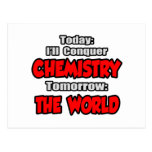 Today, Chemistry...Tomorrow, The World Post Card