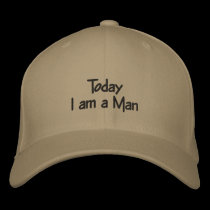 Today I am a Man embroidered hats by ArtByLindaLou Today I am a Man embroidered hats