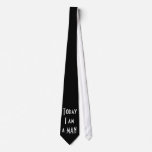 Today I am a MAN- White on Black Neckwear