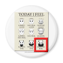 Today I Feel Chaotic Evil magnets